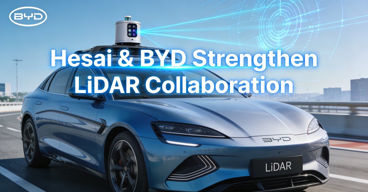Hesai and BYD Collaboration on LiDAR Technology