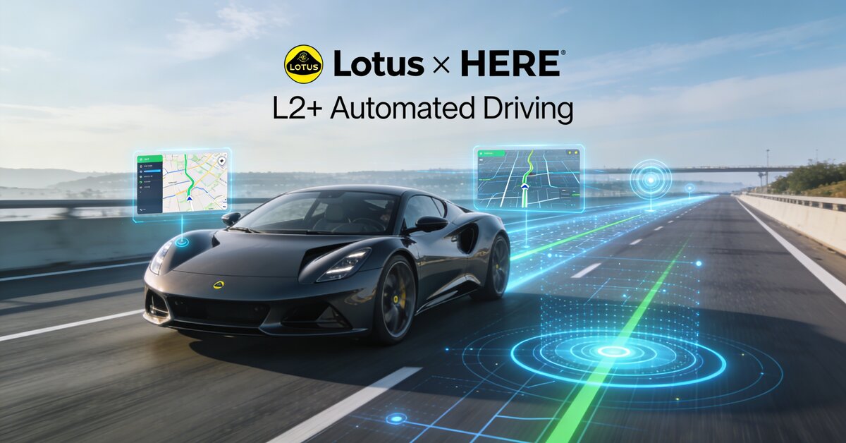 Lotus and HERE partner on L2+ driving system